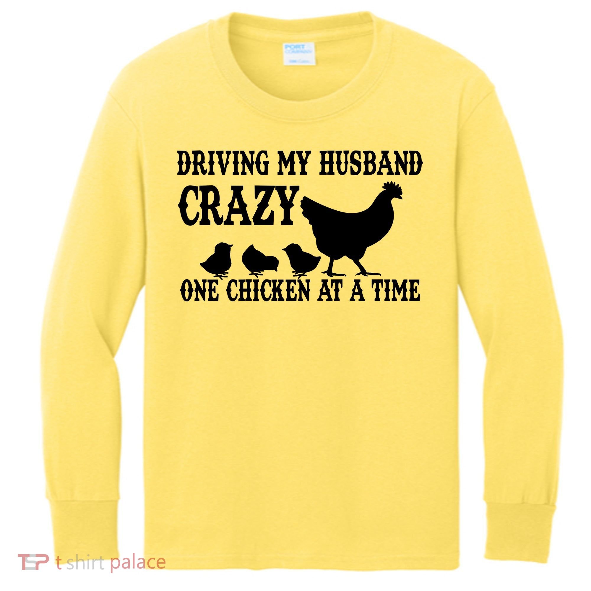 Driving My Husband Crazy One Chicken At A Time Kids Long Sleeve Shirt