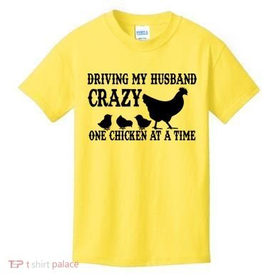 Driving My Husband Crazy One Chicken At A Time Kids T-Shirt