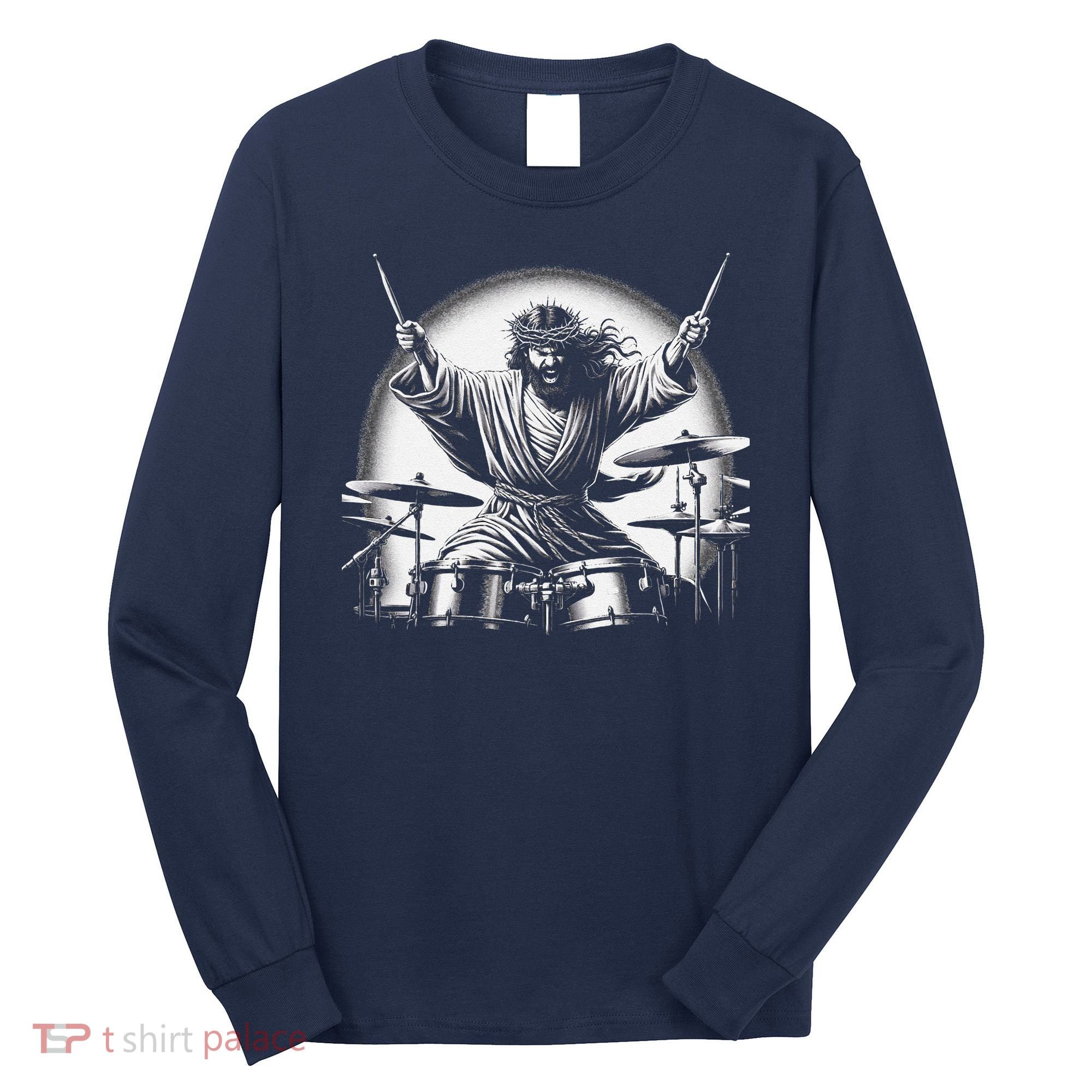 Drummer Rock Jesus Drumming Long Sleeve Shirt