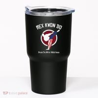 Dynamite Rex Kwon Do Break The Wrist. Walk Away Tumbler thumb 0