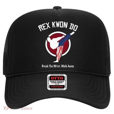 Dynamite Rex Kwon Do Break The Wrist. Walk Away Hat