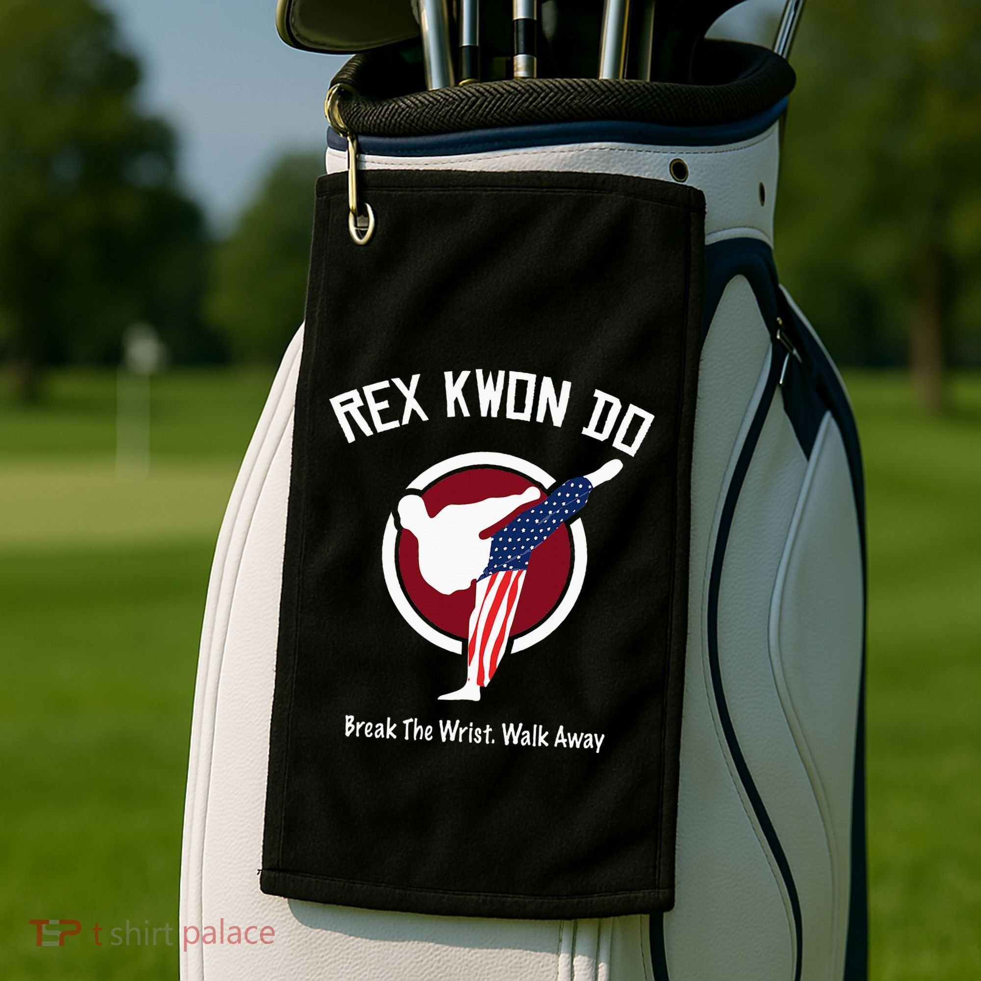 Dynamite Rex Kwon Do Break The Wrist. Walk Away Golf Towel
