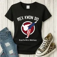 Dynamite Rex Kwon Do Break The Wrist. Walk Away Women's T-Shirt thumb 3