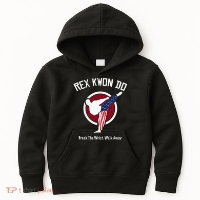 Dynamite Rex Kwon Do Break The Wrist. Walk Away Kids Hoodie