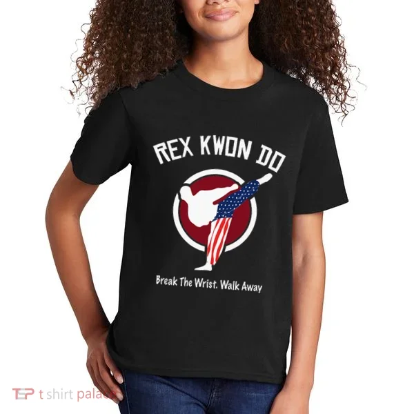 Dynamite Rex Kwon Do Break The Wrist. Walk Away Kids T-Shirt