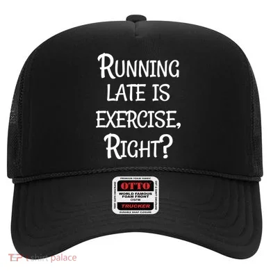 Does Running Late Count As Exercise Gift Hat