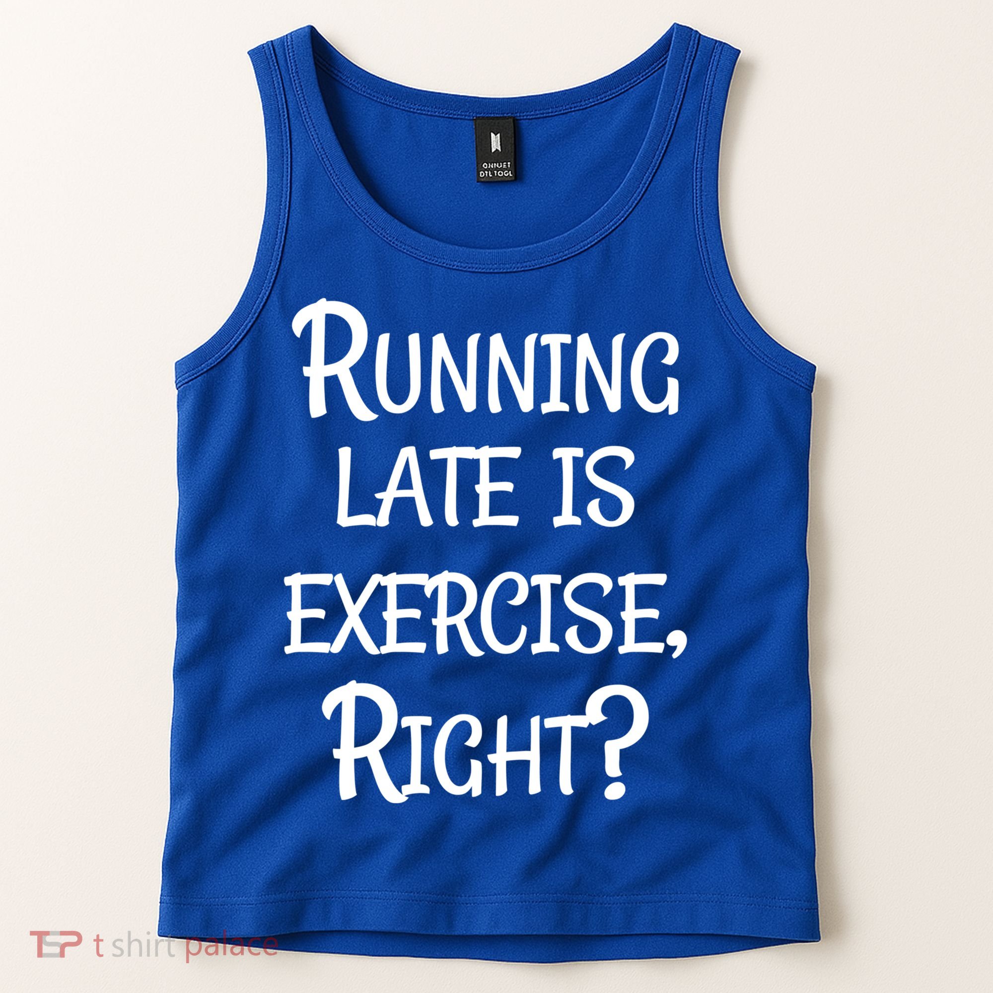 Does Running Late Count As Exercise Gift Tank Top
