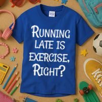 Does Running Late Count As Exercise Gift Kids T-Shirt thumb 3