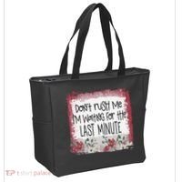 Don't Rush Me, I'm Waiting Until The Last Minute Tote Bag thumb 2