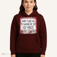 Don't Rush Me, I'm Waiting Until The Last Minute Hoodie thumb 5