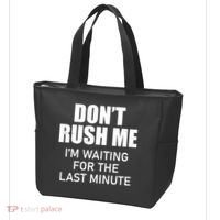 Don't Rush Me I'm Waiting For The Last Minute Tote Bag thumb 3