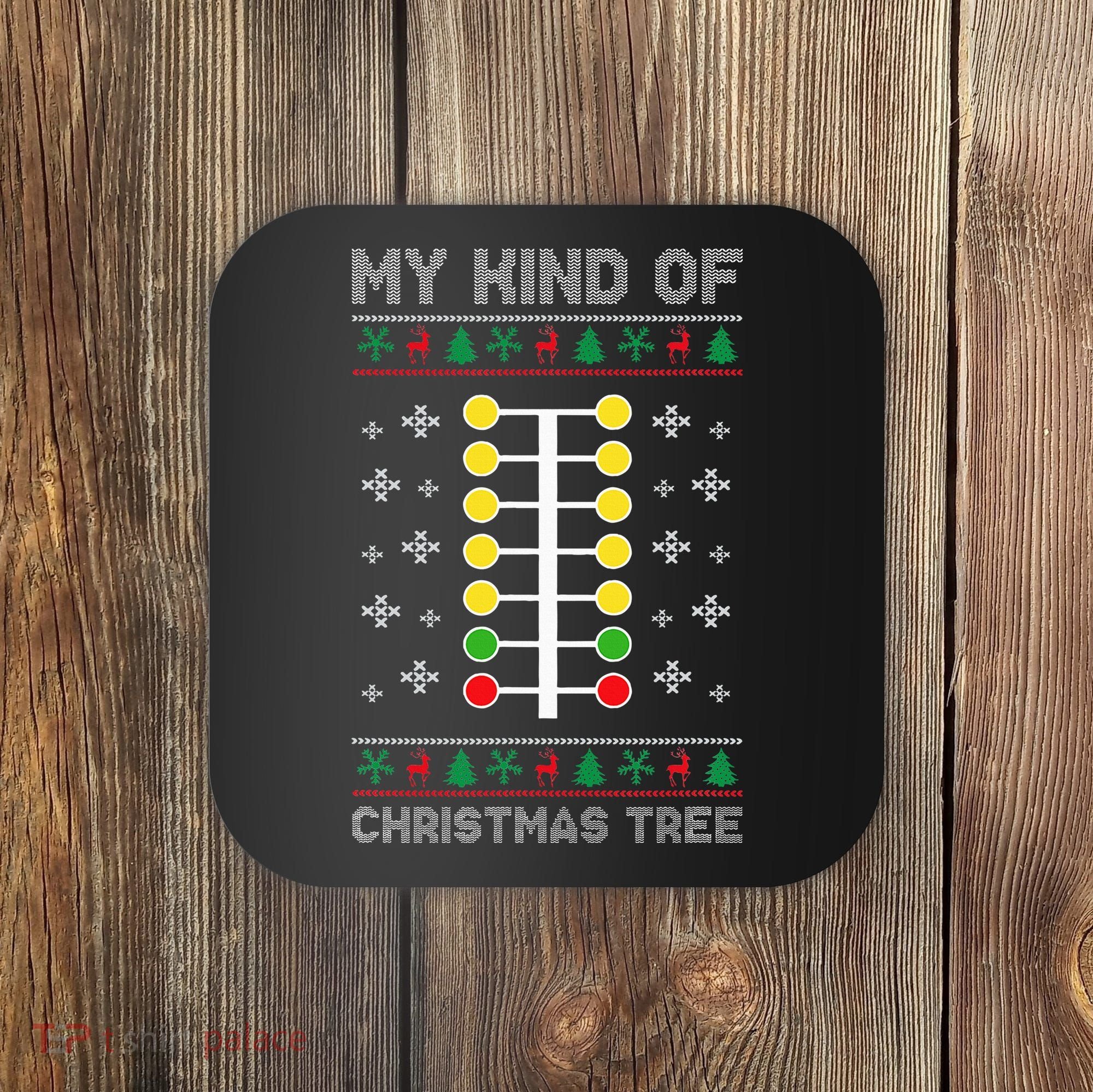 Drag Racing My Kind of Christmas Tree Drag Racer Xmas Coaster