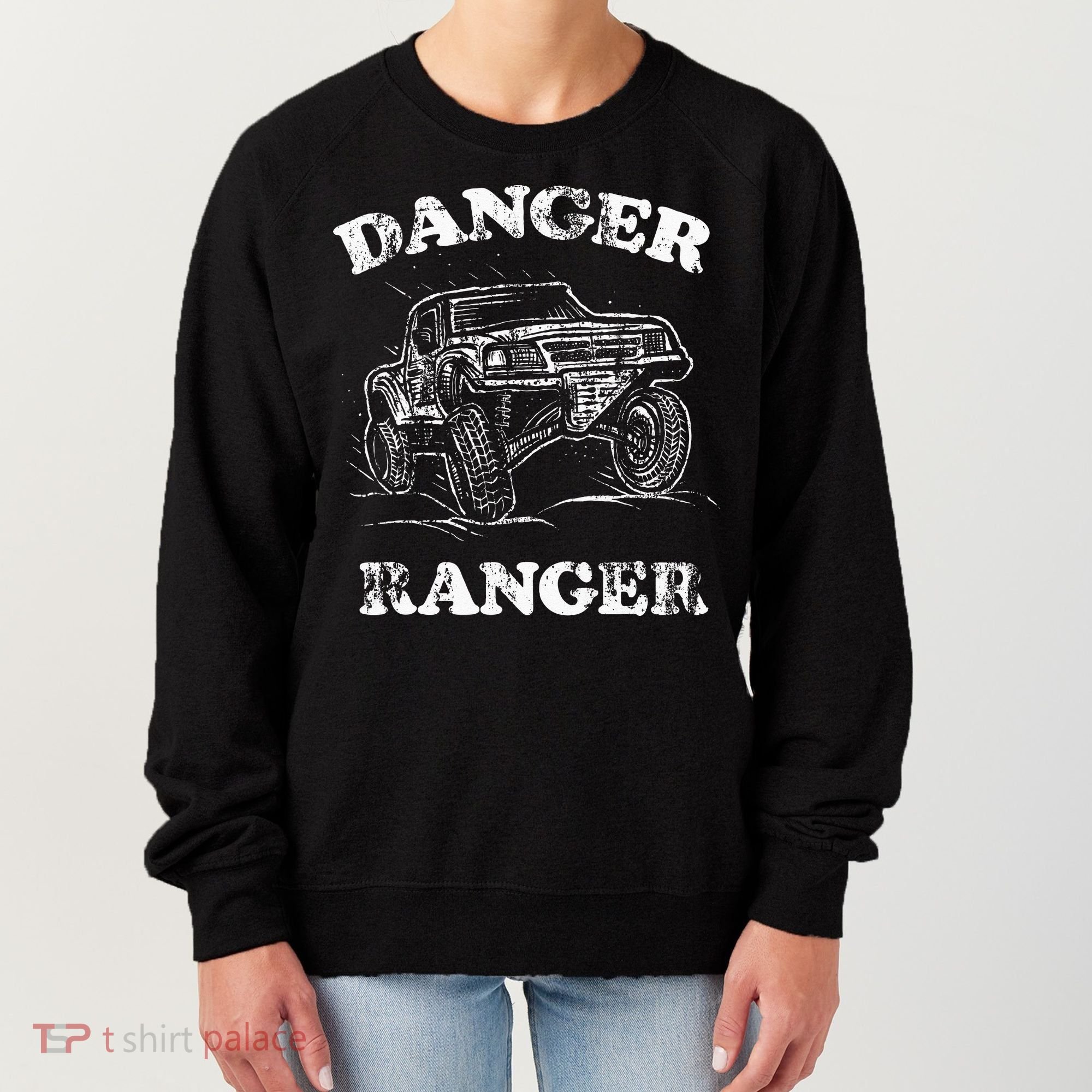 Danger Ranger Off Road Truck Women's Sweatshirt