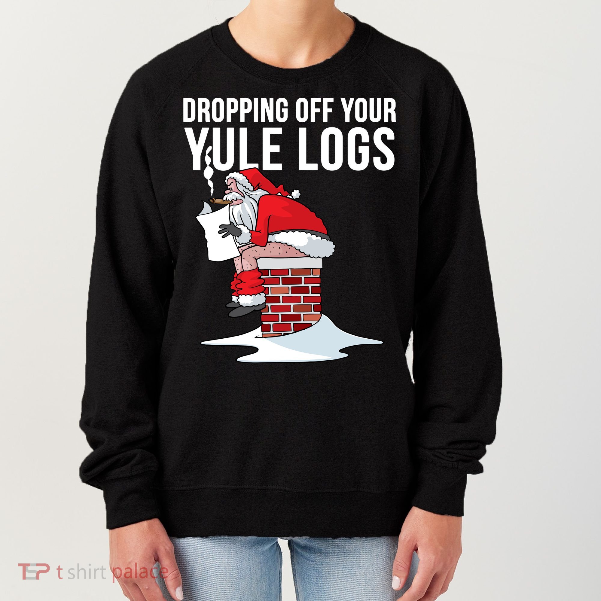 Dropping Off Your Yule Logs Women's Sweatshirt