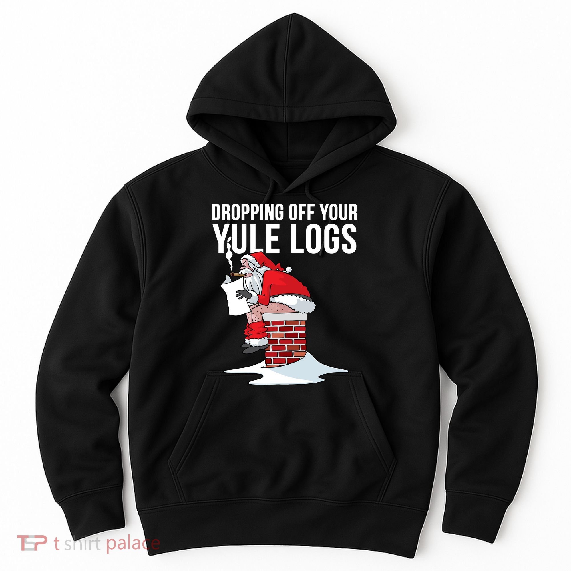 Dropping Off Your Yule Logs Hoodie