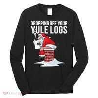 Dropping Off Your Yule Logs Long Sleeve Shirt thumb 0