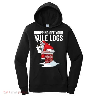 Dropping Off Your Yule Logs Women's Hoodie