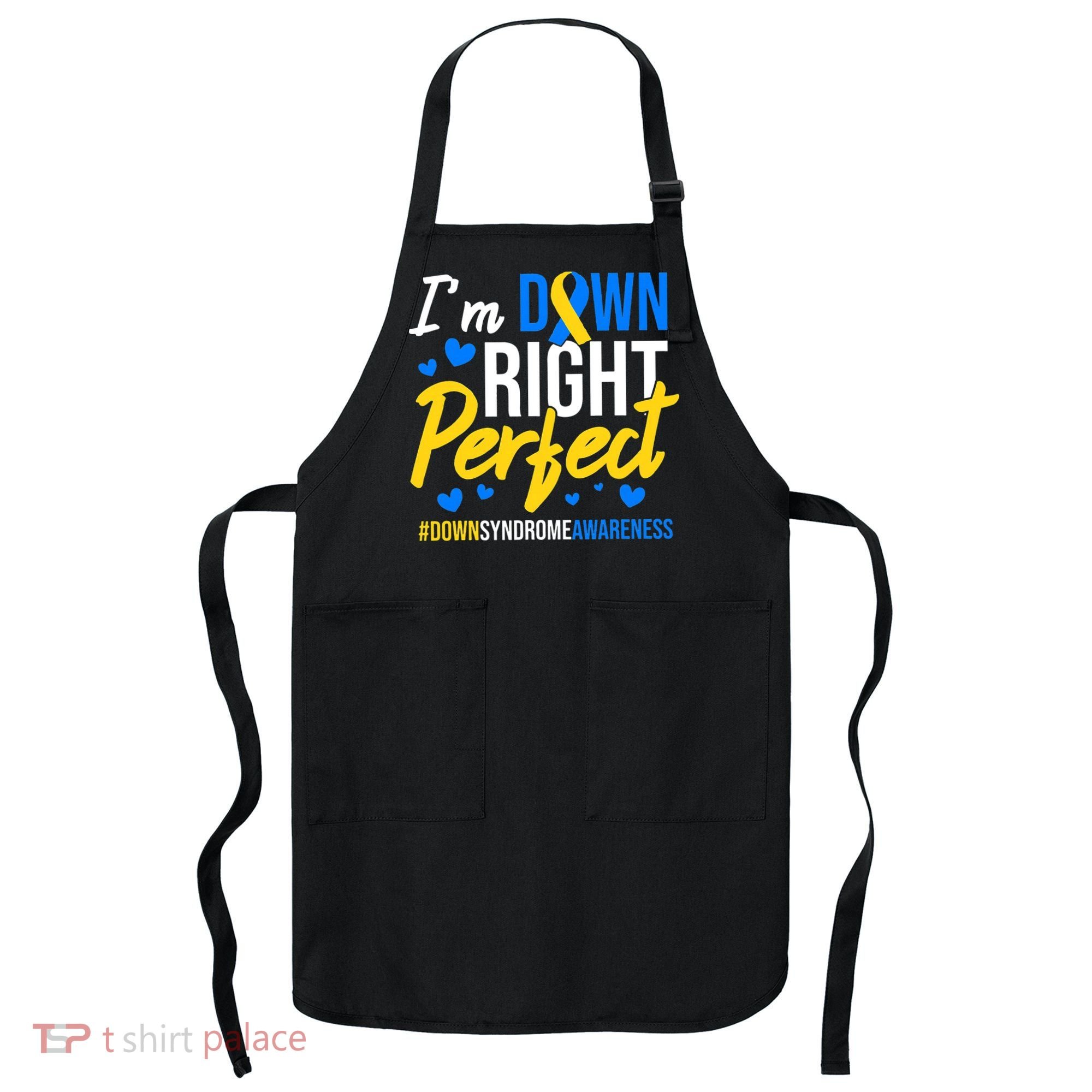 Down Right Perfect World Down Syndrome Awareness Day Ribbon Apron