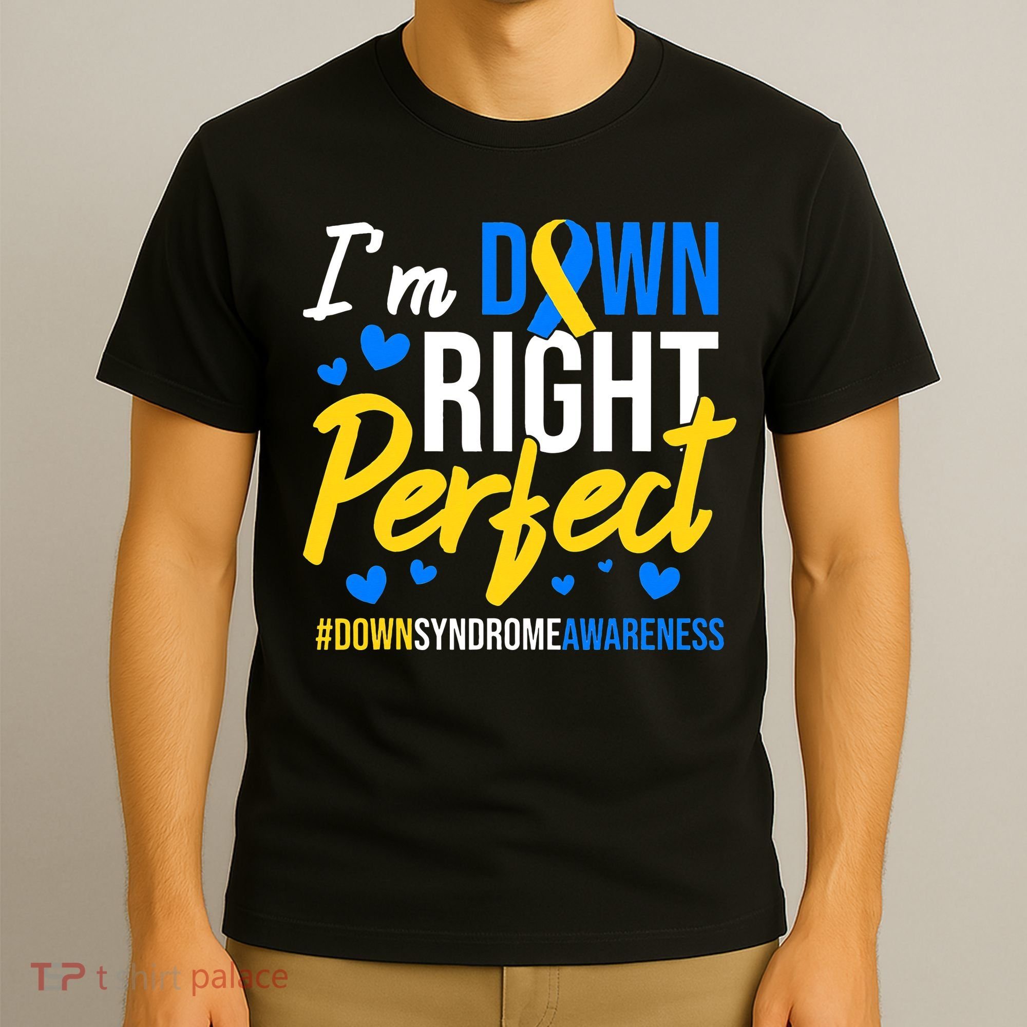 Down Right Perfect World Down Syndrome Awareness Day Ribbon T-Shirt
