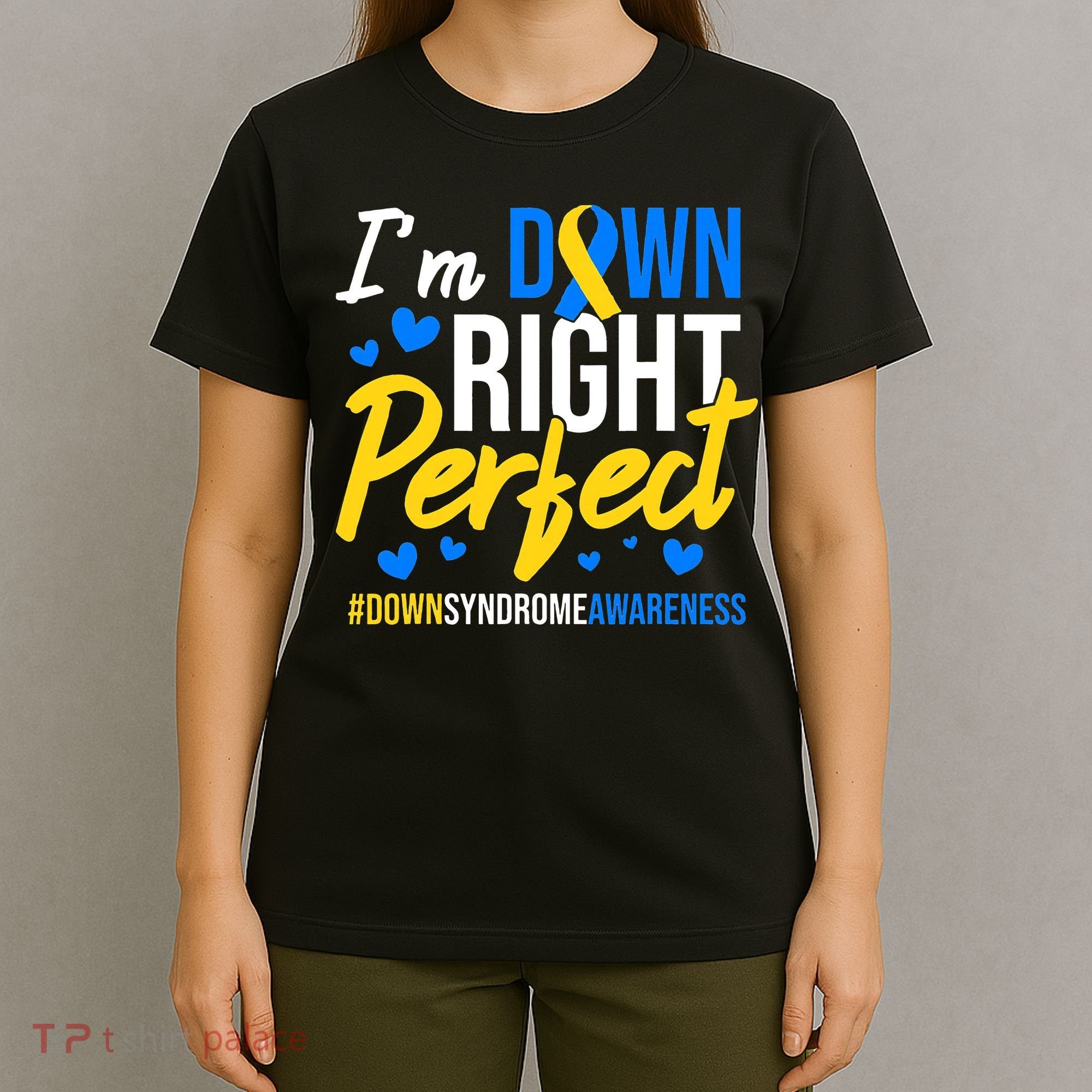 Down Right Perfect World Down Syndrome Awareness Day Ribbon T-Shirt