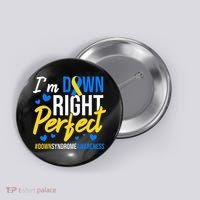 Down Right Perfect World Down Syndrome Awareness Day Ribbon Button thumb 0
