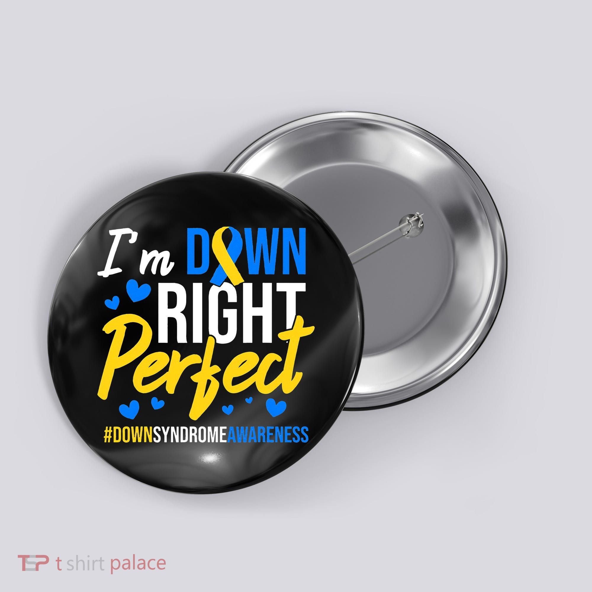 Down Right Perfect World Down Syndrome Awareness Day Ribbon Button