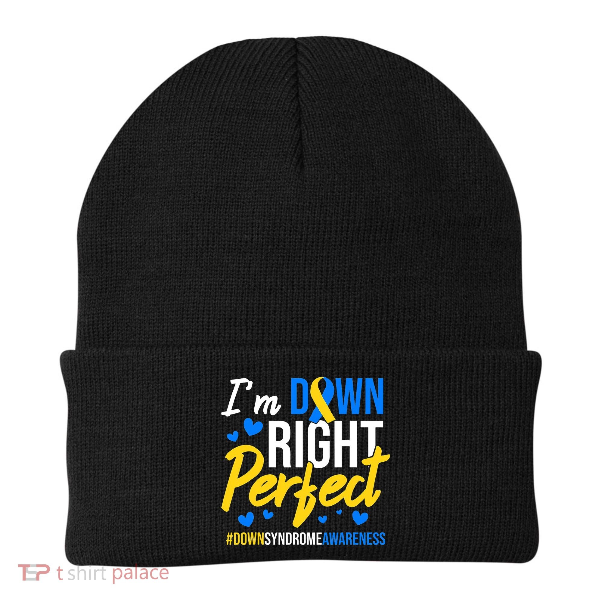 Down Right Perfect World Down Syndrome Awareness Day Ribbon Beanie