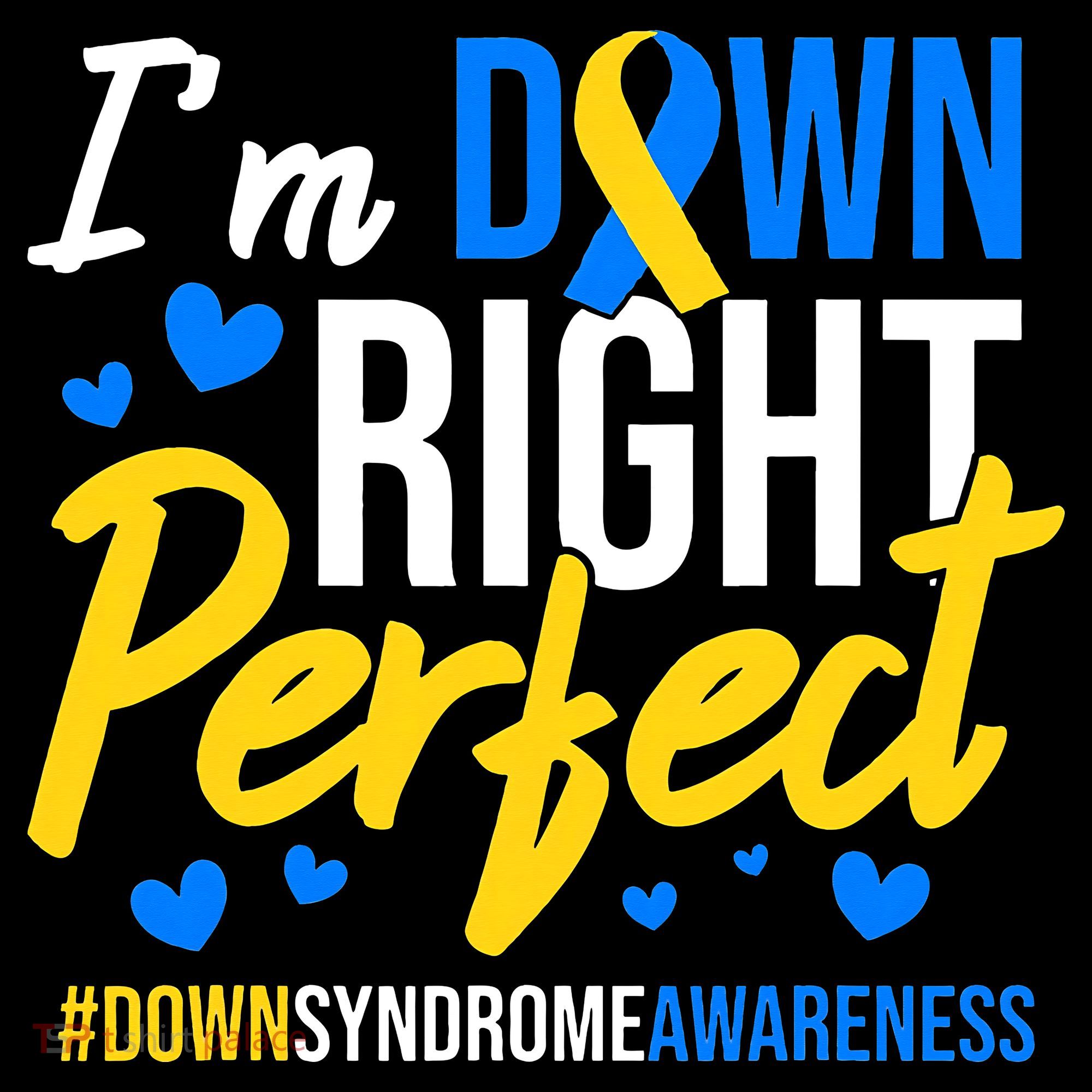 Down Right Perfect World Down Syndrome Awareness Day Ribbon Women's Hoodie