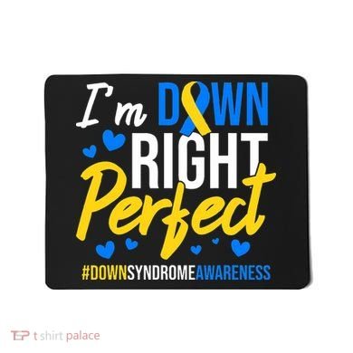 Down Right Perfect World Down Syndrome Awareness Day Ribbon Mousepad