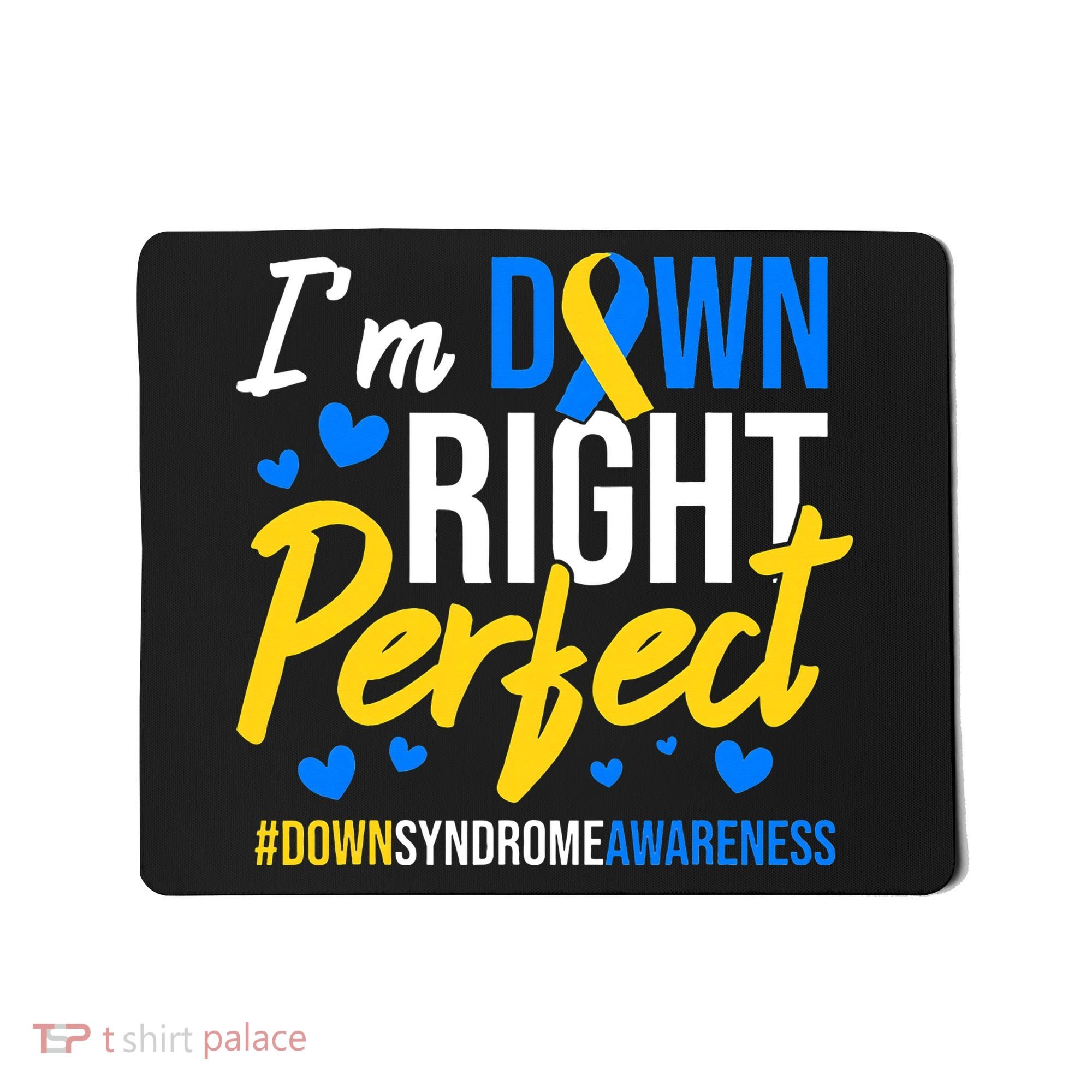 Down Right Perfect World Down Syndrome Awareness Day Ribbon Mousepad