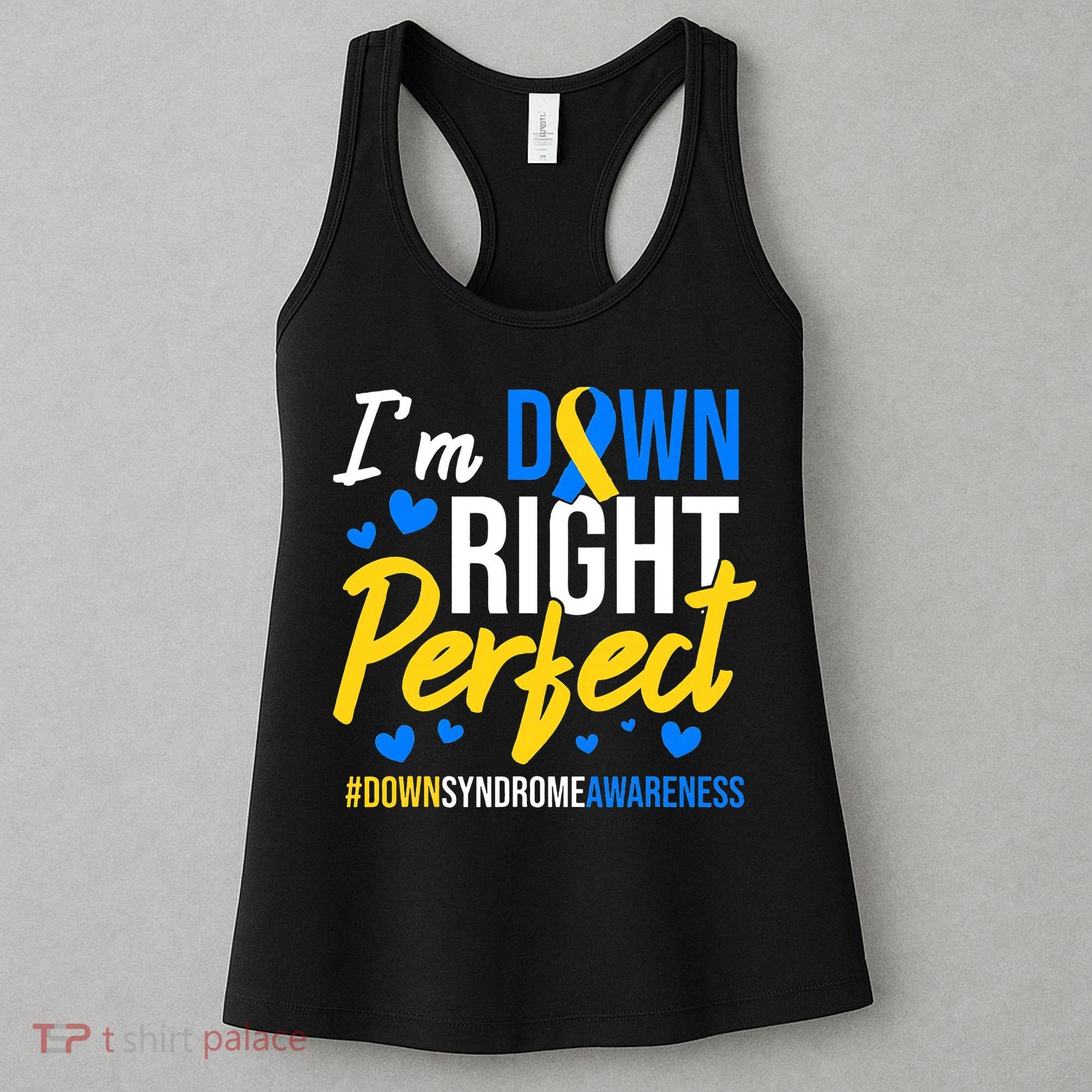 Down Right Perfect World Down Syndrome Awareness Day Ribbon Women's Tank Top