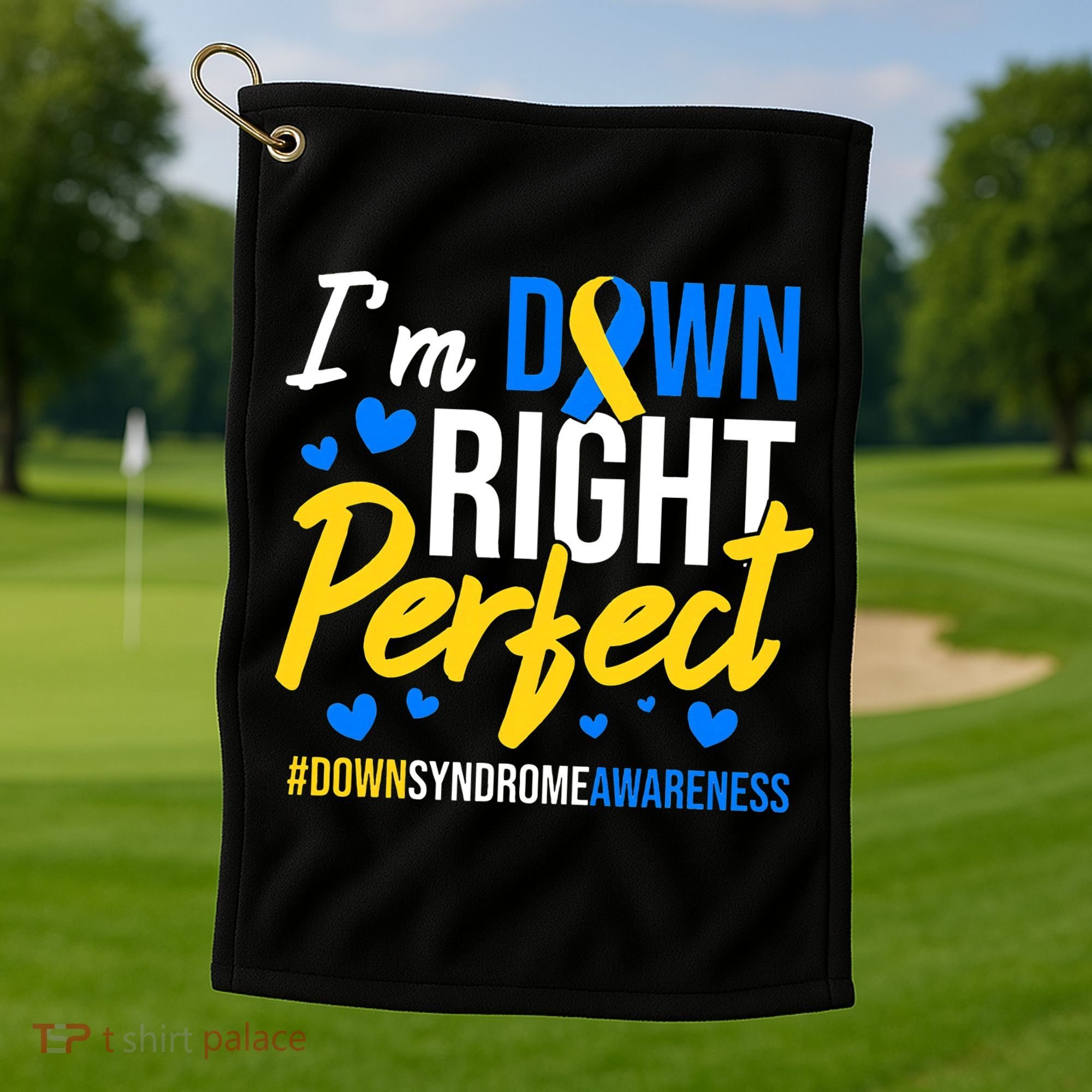 Down Right Perfect World Down Syndrome Awareness Day Ribbon Golf Towel