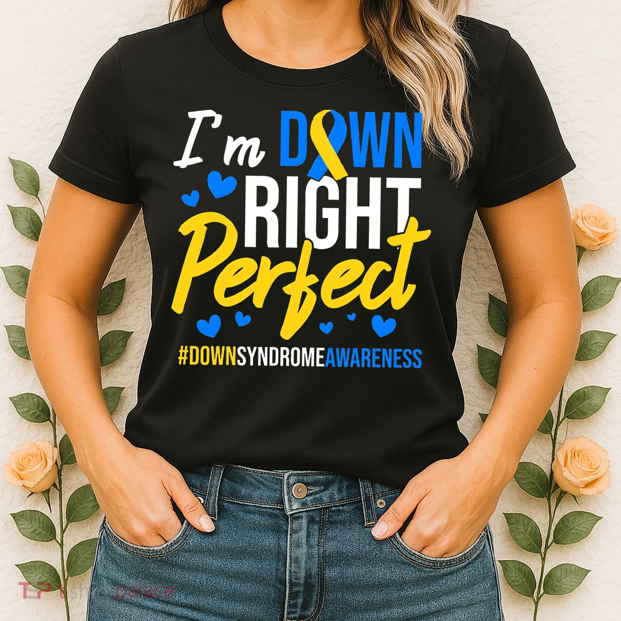 Down Right Perfect World Down Syndrome Awareness Day Ribbon Women's T-Shirt