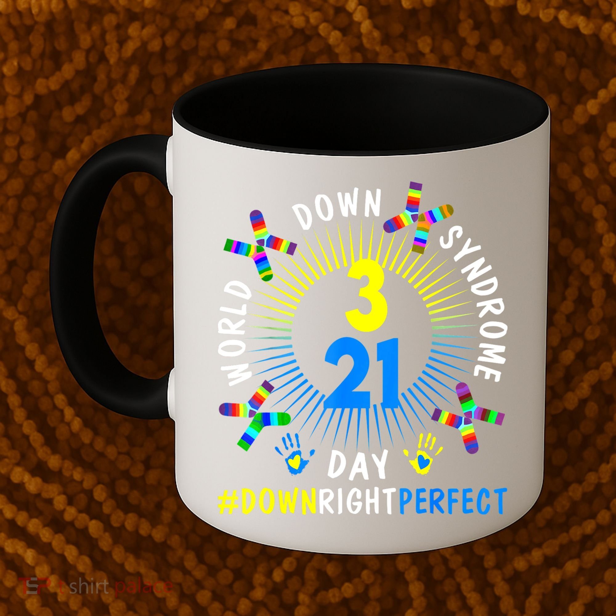 Down Right Perfect World Down Syndrome Awareness Day Socks Coffee Mug