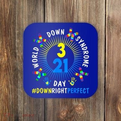 Down Right Perfect World Down Syndrome Awareness Day Socks Coaster