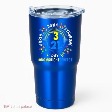 Down Right Perfect World Down Syndrome Awareness Day Socks Tumbler