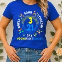 Down Right Perfect World Down Syndrome Awareness Day Socks Women's T-Shirt thumb 2