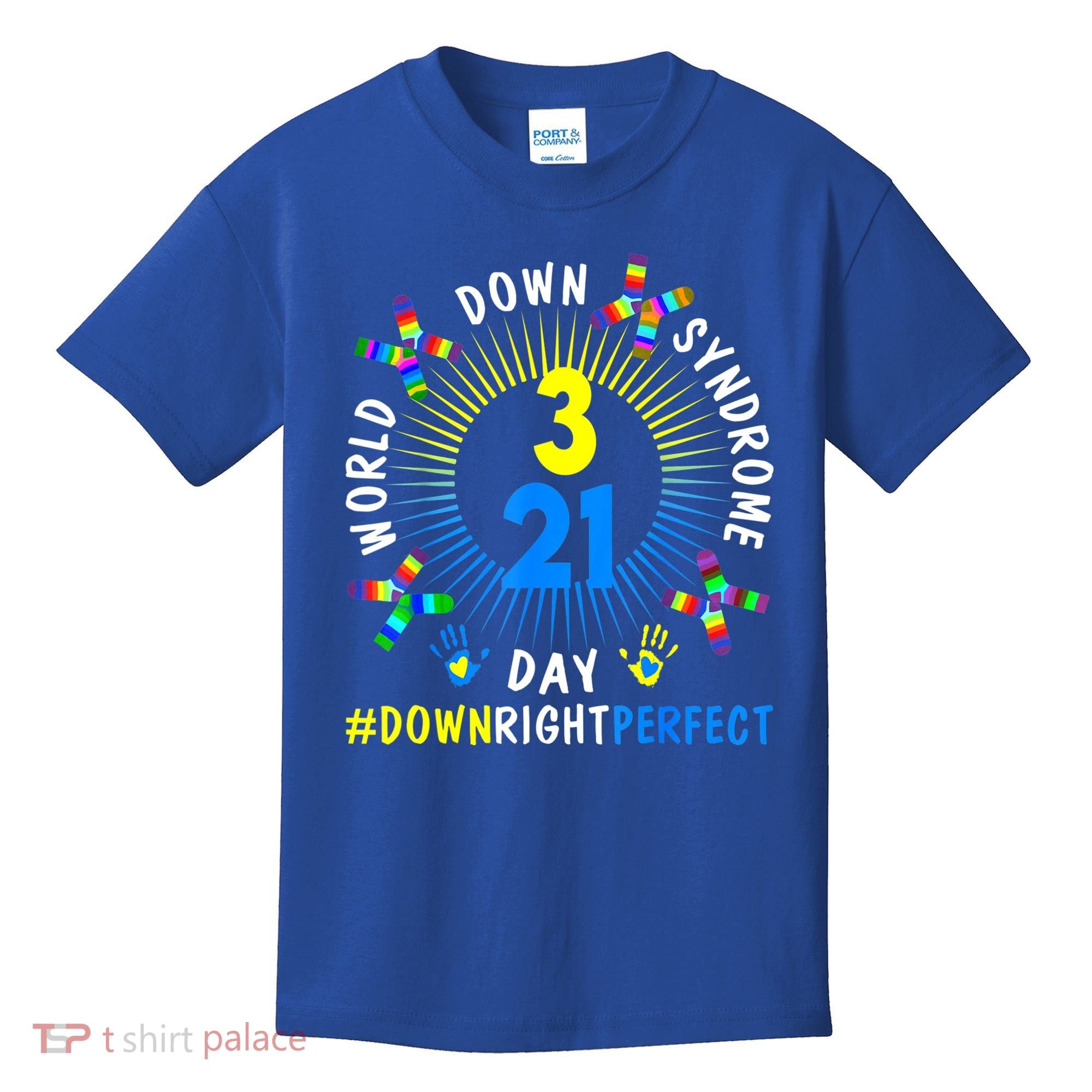 Down Right Perfect World Down Syndrome Awareness Day Socks Kids T-Shirt