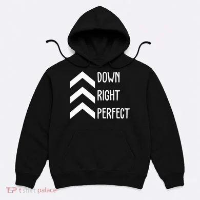 Down Right Perfect Down Syndrome Awareness Hoodie