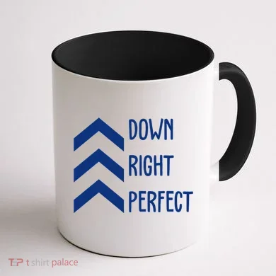 Down Right Perfect Down Syndrome Awareness Coffee Mug back