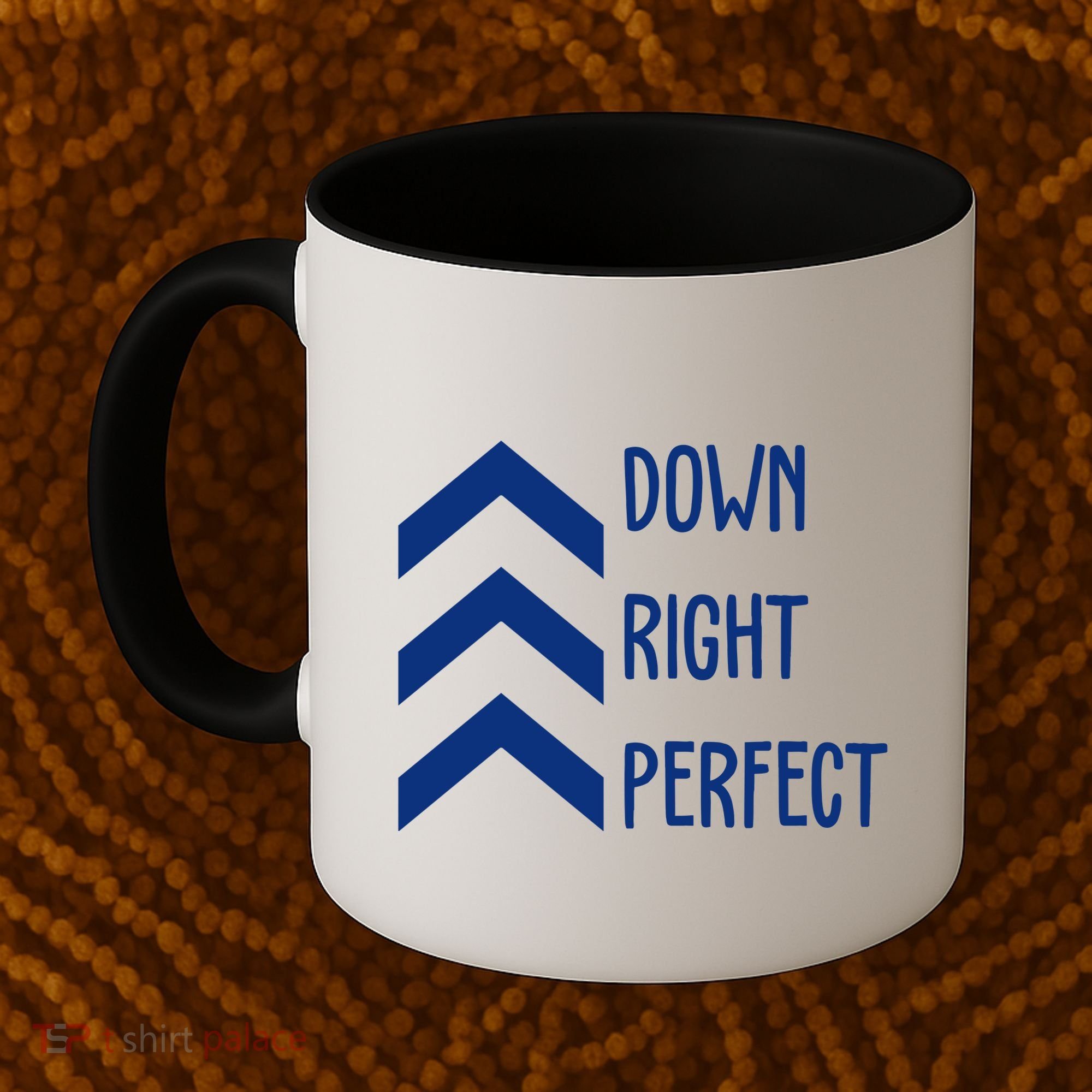 Down Right Perfect Down Syndrome Awareness Coffee Mug