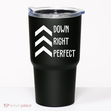 Down Right Perfect Down Syndrome Awareness Tumbler