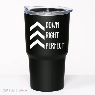 Down Right Perfect Down Syndrome Awareness Tumbler