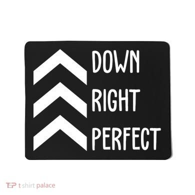 Down Right Perfect Down Syndrome Awareness Mousepad