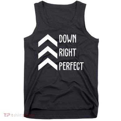 Down Right Perfect Down Syndrome Awareness Tank Top