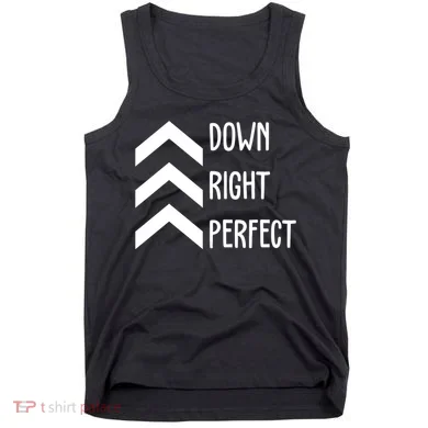 Down Right Perfect Down Syndrome Awareness Tank Top