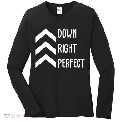 Down Right Perfect Down Syndrome Awareness Women's Long Sleeve Shirt