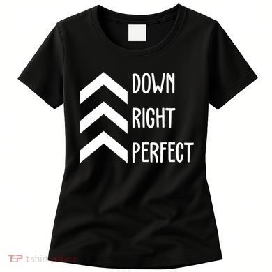 Down Right Perfect Down Syndrome Awareness Women's T-Shirt