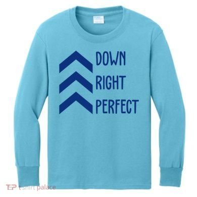 Down Right Perfect Down Syndrome Awareness Kids Long Sleeve Shirt