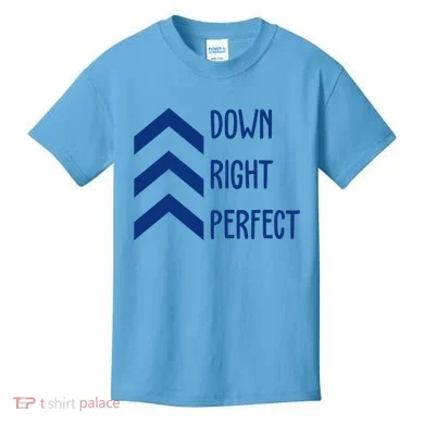 Down Right Perfect Down Syndrome Awareness Kids T-Shirt